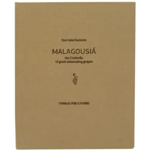Malagousiá, The Cinderella of Greek winemaking grapes