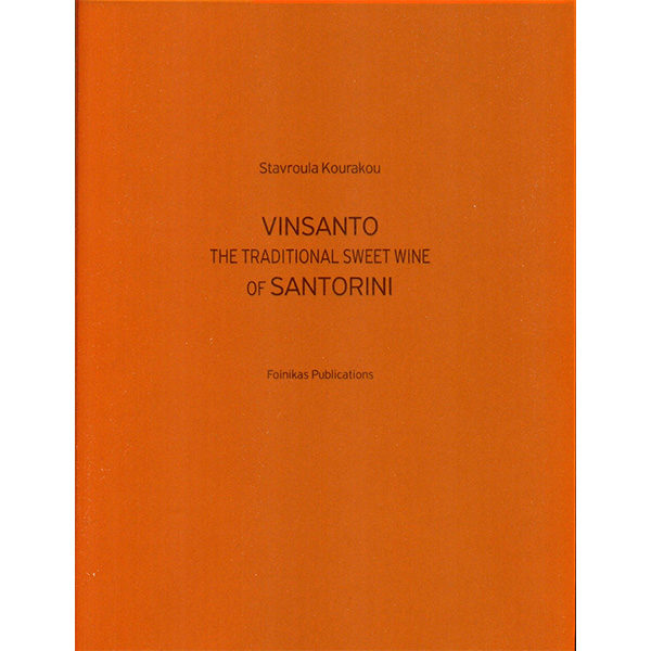 Vinsanto: The Traditional Sweet Wine of Santorini